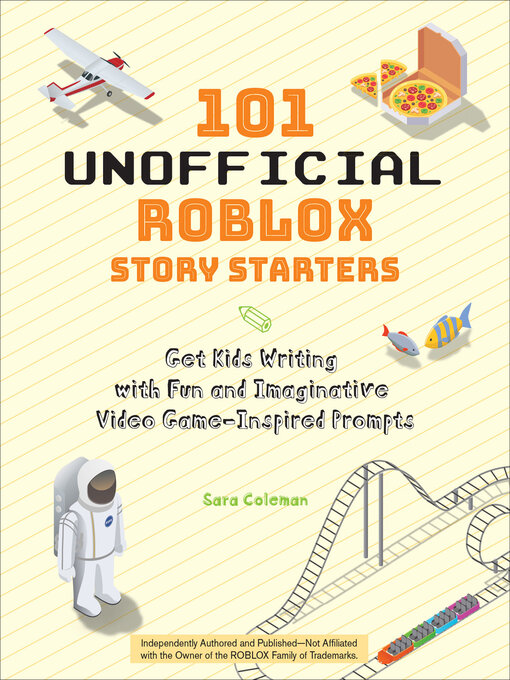 Title details for 101 Unofficial Roblox Story Starters by Sara Coleman - Wait list
